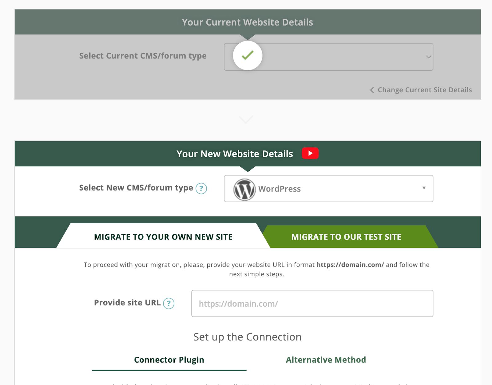 CMS2CMS will verify that your site is live, and when it is complete, will have you move on to the next step. This will gray out the first step, with a green check mark.